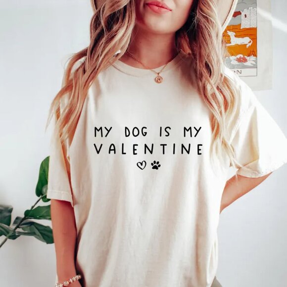Tops - My Dog Is My Valentine Shirt, Valentine Dog Shirt, Dog Lover Shirt